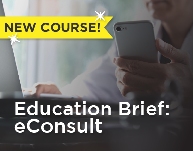 Free Course Available Now! Education Brief: eConsults