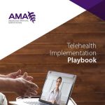 AMA Telehealth Implementation Playbook