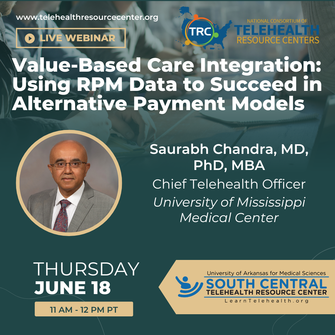 Join Us! “Value-Based Care Integration: Using RPM Data to Succeed in Alternative Payment Models” – An NCTRC & SCTRC Webinar